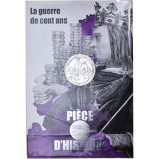 Francia, Monnaie de Paris, 10 Euro, Pièce d'Histoire - La guerre de cent ans