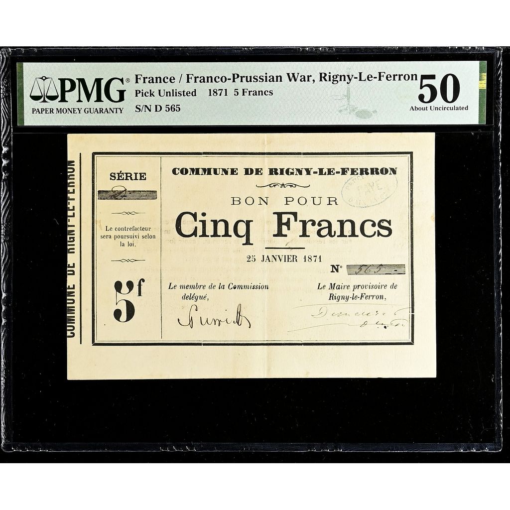 Frankreich, Rigny-Le-Ferron, 5 Francs, 1871-01-28, D 565, AU 50, PMG