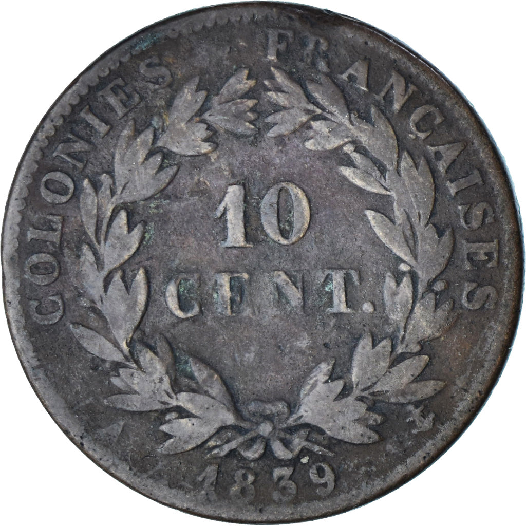 Colonies françaises, Louis - Philippe, 10 Cents, 1839, Paris, Bronze, TB