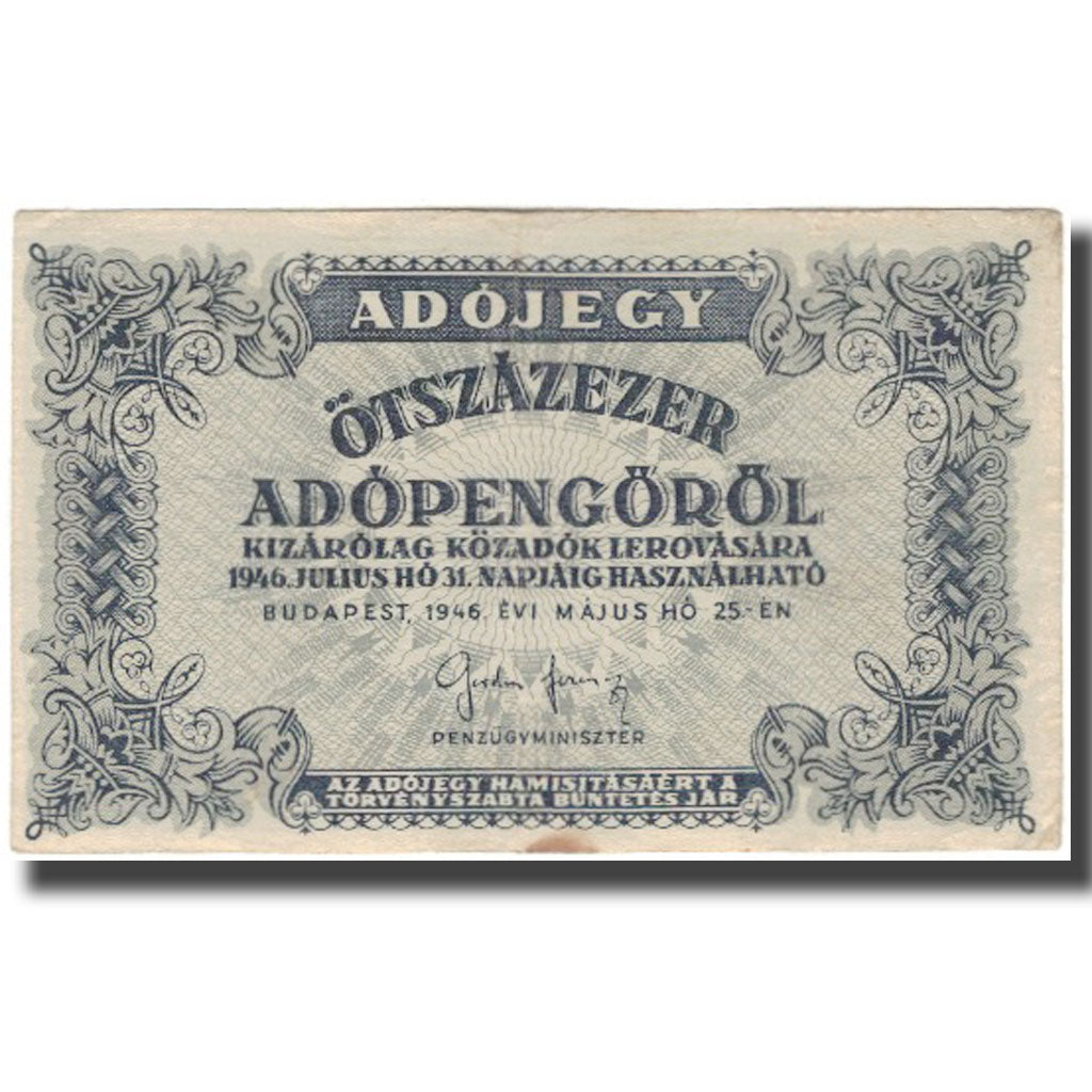 Biljet, Hongarije, 500,000 (Ötszazezer) Adópengö, 1946, KM:139a, TTB