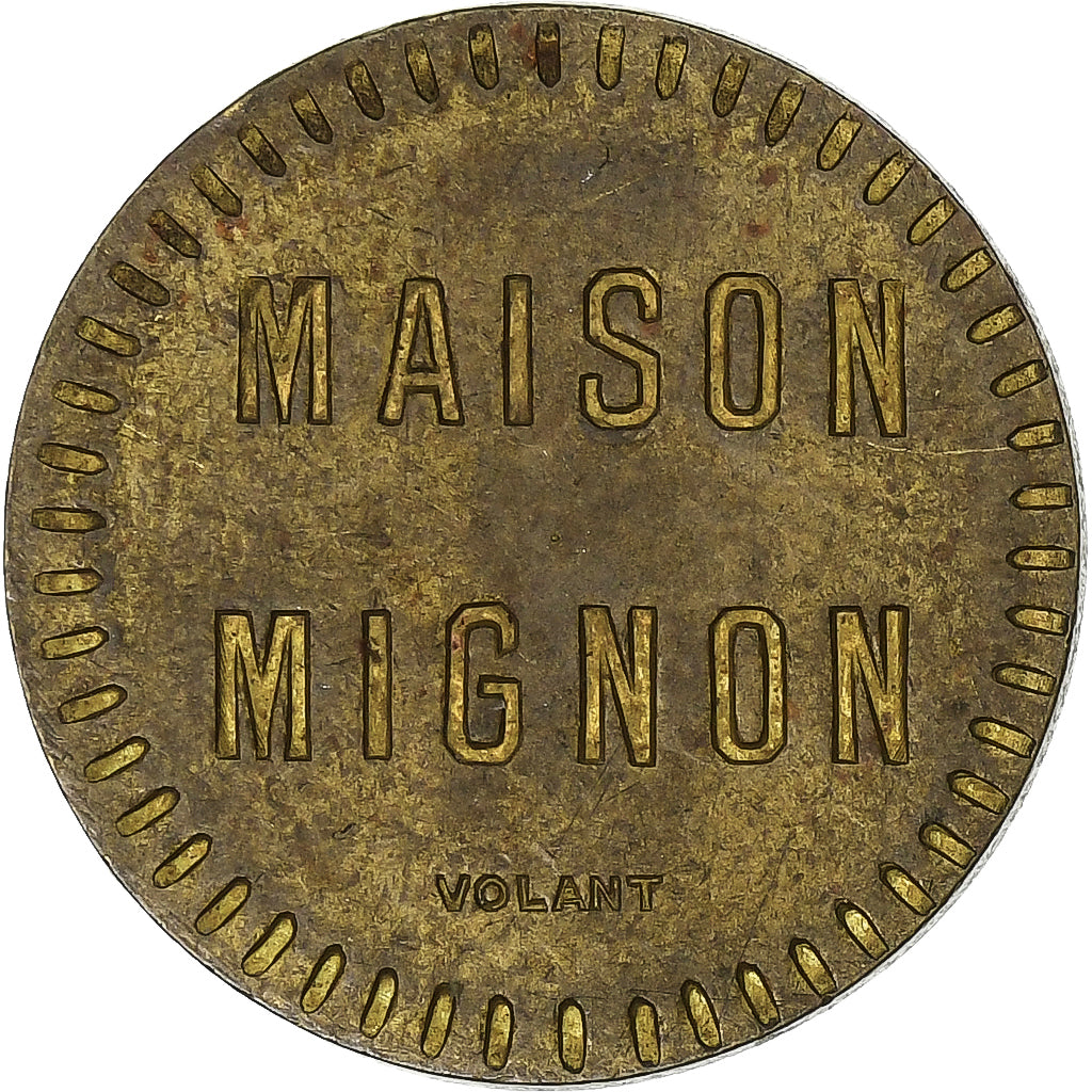 France, Token, Maison Mignon, n.d., Brass, 1, AU(50-53)