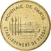 France, Tourist token, Etablissement de Pessac, 2008, MDP, Nordic gold
