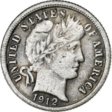United States, Dime, Barber, 1912, San Francisco, Silver, VF(30-35), KM:113
