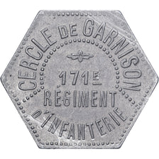 France, 25 Centimes, 171e Régiment d'Infanterie, Cercle de Garnison, Aluminium