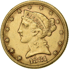 USA, 5 Dollars, Coronet Head, 1881, Philadelphia, Złoto, AU(50-53), KM:101