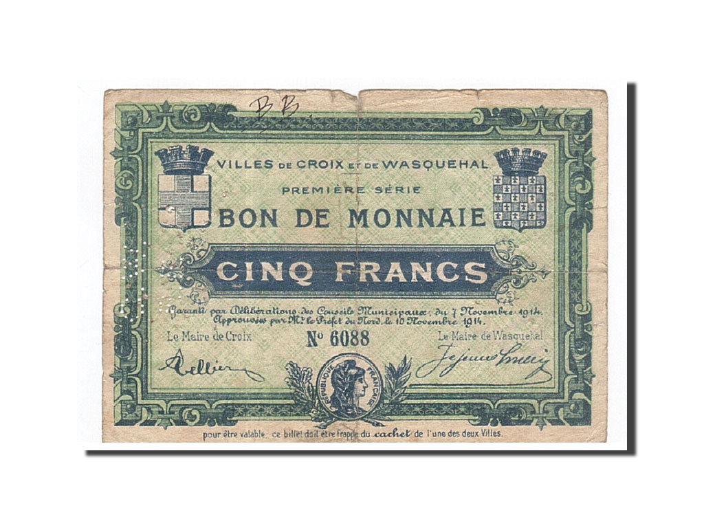 Banconote, Pirot:59-611, MB, Croix et Wasquehal, 5 Francs, 1914, Francia