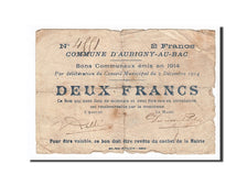 Banconote, Pirot:59-144, MB, Aubigny-au-Bac, 2 Francs, 1914, Francia