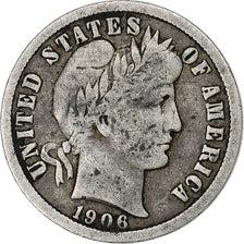 United States, Barber Dime, Dime, 1906, U.S. Mint, Denver, VF(30-35), Silver