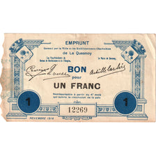 Francja, Le Quesnoy, 1 Franc, 1914-09-06, 12269, Bon Pour, AU(55-58)