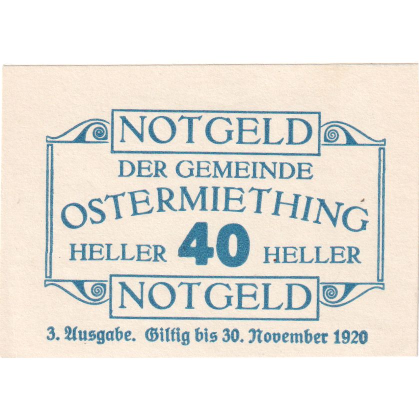 Österreich, Ostermiething, 40 Heller, texte 1, 1920-12-31, UNZ-, Mehl:FS 713IIIa