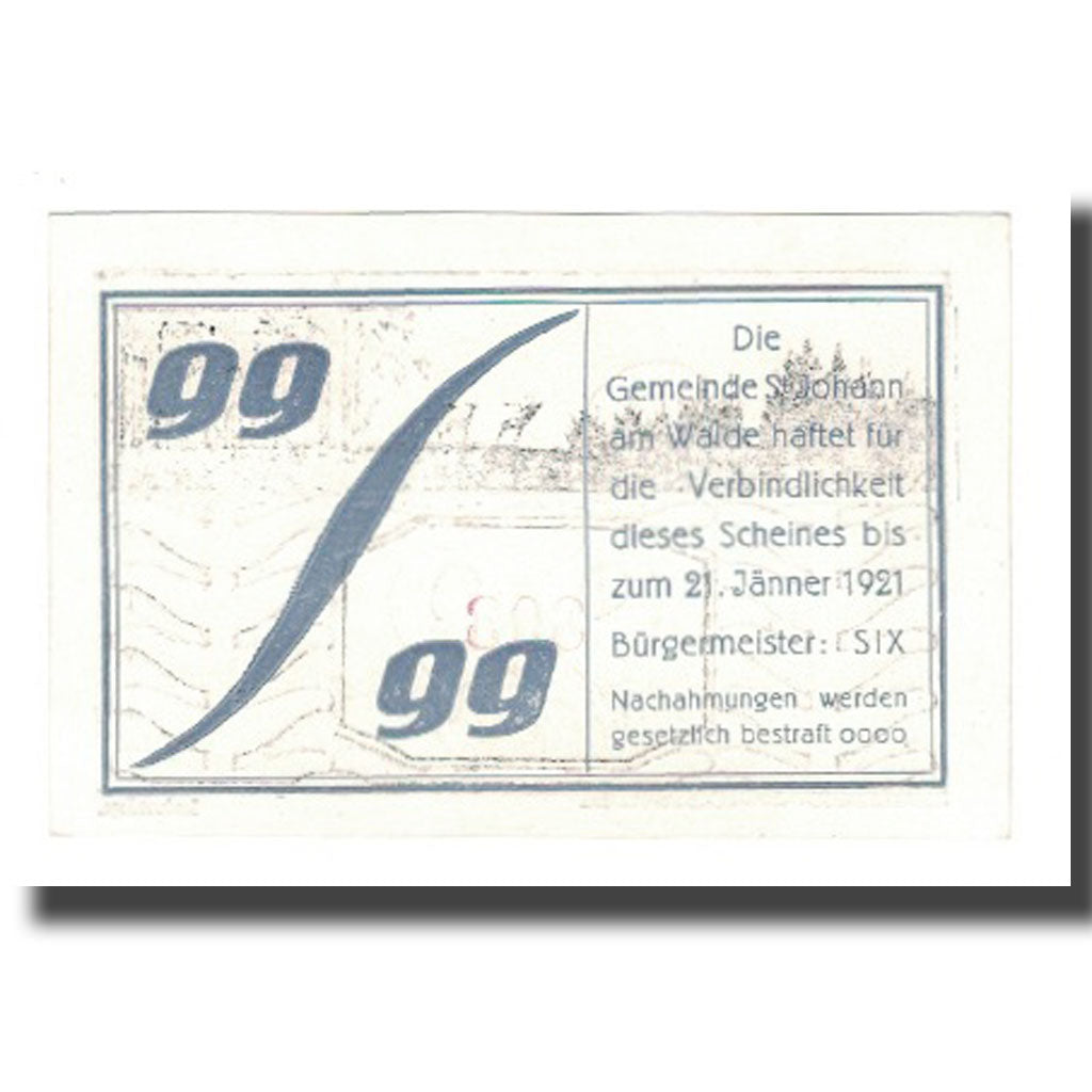 Billet, Autriche, St. Johann am Walde O.Ö. Gemeinde, 99 Heller, Texte, 1921