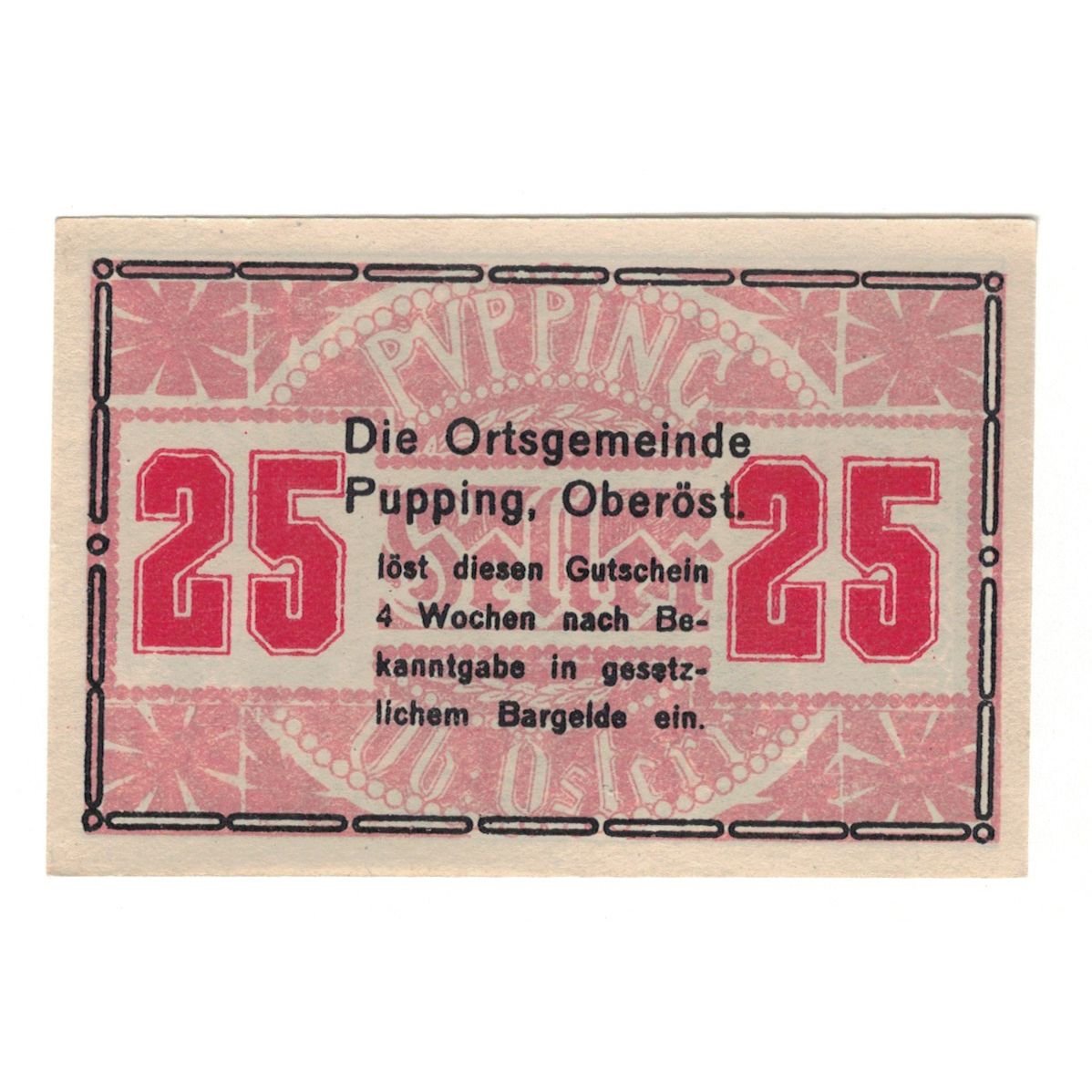 Banknote, Austria, Pupping O.Ö. Gemeinde, 25 Heller, batiment 1, AU(55-58)