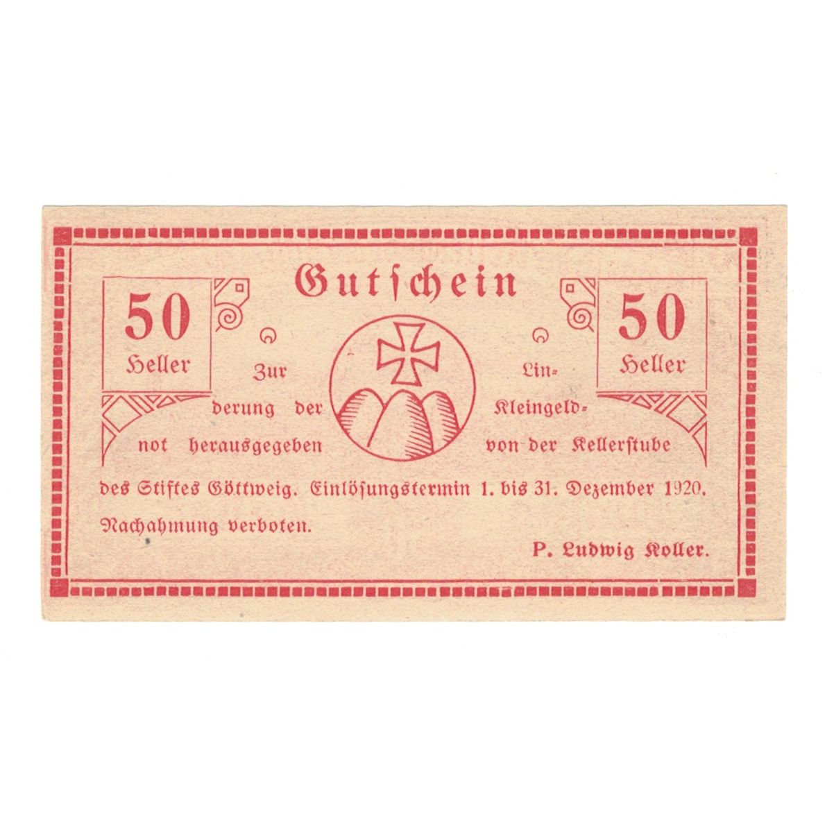 Billet, Autriche, Göttweig N.Ö. Prv. Kellerstube Göttweig, 50 Heller, Texte