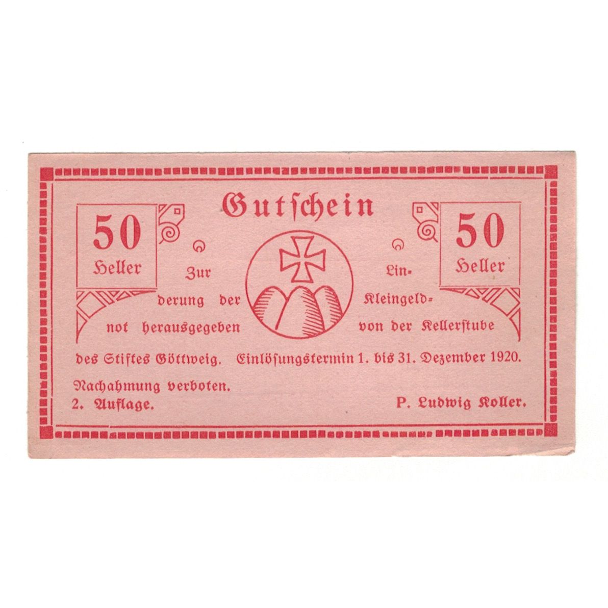 Billet, Autriche, Göttweig N.Ö. Prv. Kellerstube Göttweig, 50 Heller, Texte