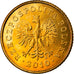 Coin, Poland, Grosz, 2010, Warsaw, MS(63), Brass, KM:276