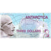 Antarctica, 3 Dollars, 2007, UNC(65-70)