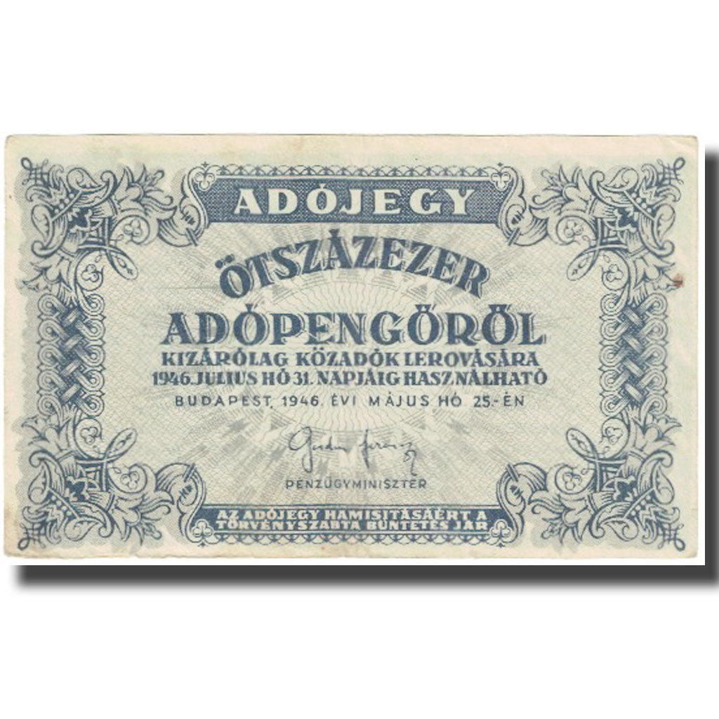 Geldschein, Ungarn, 500,000 (Ötszazezer) Adópengö, 1946, 1946-05-25, KM:139b