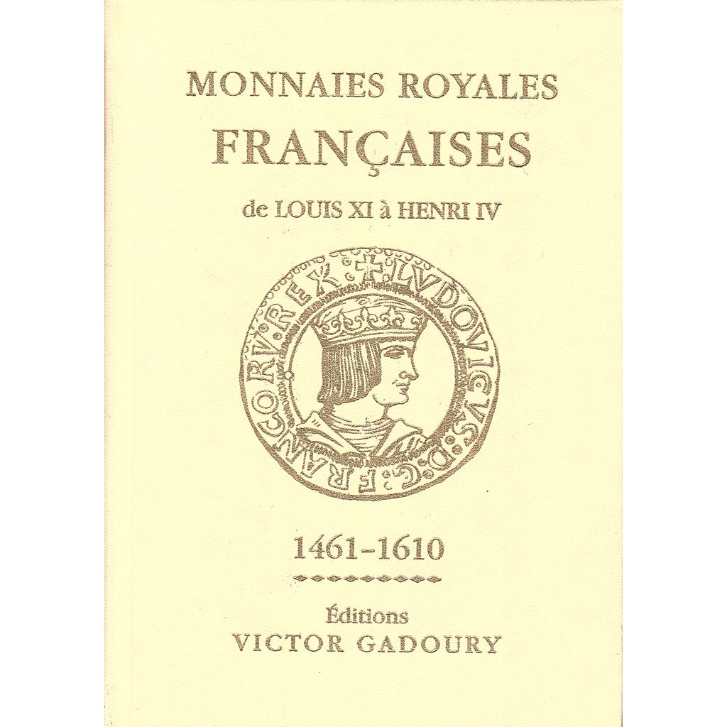 Monnaies Royales de Louis XI à Henri IV, S. Sombart, Gadoury, 2022