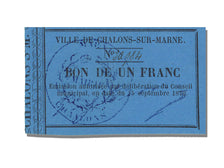 FRANCE, Ch&acirc;lons-Sur-Marne, 1 Franc, 1870, 1870-09-15, UNC(65-70), Jérémie 