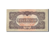 Banknote, Hungary, 100 Pengö, 1944, AU(50-53)