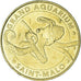 Francia, zeton, Jetón turístico, SAINT-MALO - GRAND AQUARIUM N°5 - LA