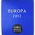 Francia, 10 Euro, Europa, 20 ans de l'Eurocorps, 2012, Monnaie de Paris, FDC