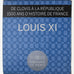 Frankreich, 10 Euro, Louis XI, 2013, Monnaie de Paris, historique, STGL, Silber