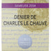 Francja, 10 Euro, Semeuse, Denier de Charles le Chauve, 2014, Monnaie de Paris