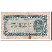 Billet, Yougoslavie, 5 Dinara, 1944, Undated, KM:49a, B+