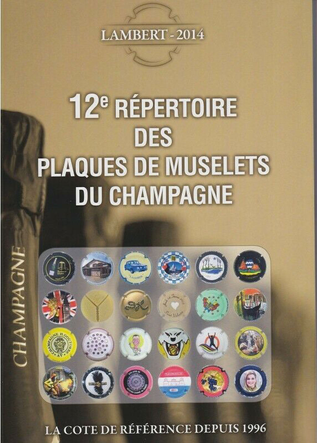 Livre, Muselets, Répertoire Lambert 2014, 12ème Edition, Safe:1863/14