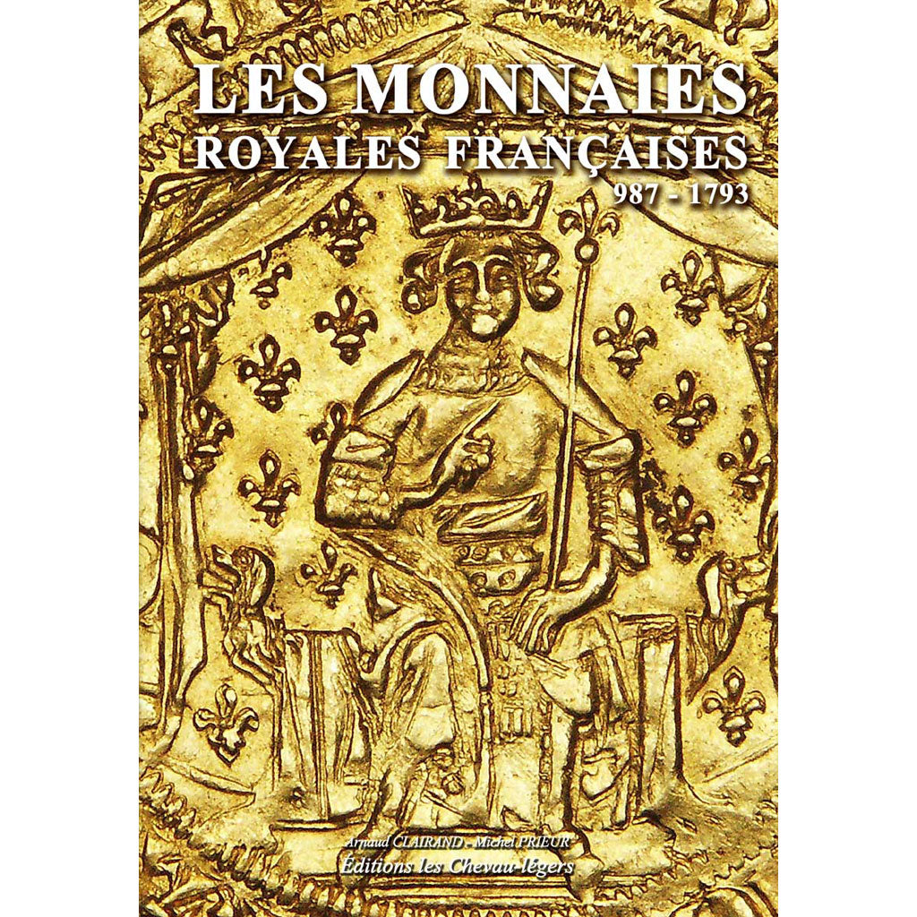 Book, Coins, Les Monnaies Royales Françaises, Ed.Chevau-Légers, Safe:1821