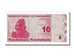Banknot, Zimbabwe, 10 Dollars, 2009, UNC(65-70)