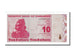 Billet, Zimbabwe, 10 Dollars, 2009, NEUF
