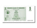 Banknote, Zimbabwe, 5 Cents, 2006, 2006-08-01, UNC(65-70)