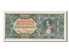 Banknote, Hungary, 100,000 Milpengö, 1946, 1946-04-29, AU(50-53)