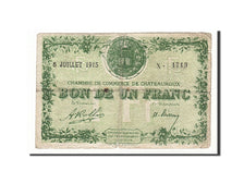 Billet, France, Chateauroux, 1 Franc, 1915, TB+, Pirot:46-11