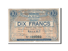 Banconote, Pirot:59-2754, MB+, Wattrelos, 10 Francs, 1915, Francia