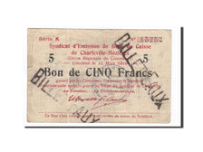 France, Charleville-Mézières, 5 Francs, 1916, TB, FAUX, Pirot:08-91