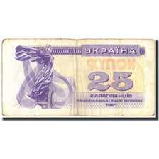 Billete, 25 Karbovantsiv, 1991, Ucrania, 1991, KM:85a, BC