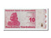 Banknot, Zimbabwe, 10 Dollars, 2009, 2009-02-02, UNC(65-70)