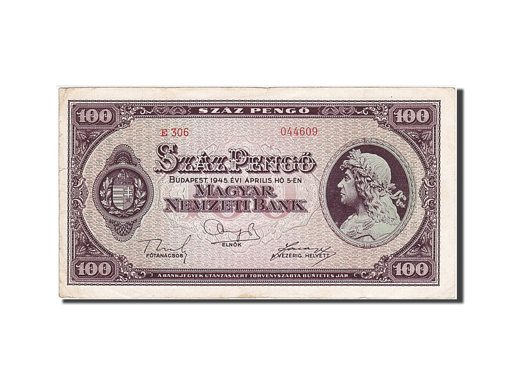 Hungary, 100 Pengö, 1945, KM #111b, 1945-04-05, AU(55-58), E 306