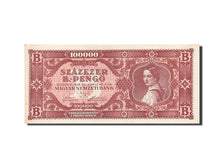 Hongrie, 100,000 B.-Pengö, 1946, 1946-06-03, KM:133, SPL
