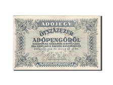Biljet, Hongarije, 500,000 (Ötszazezer) Adópengö, 1946, 1946-05-25, KM:139a