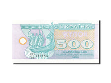 Biljet, Oekraïne, 500 Karbovantsiv, 1992, 1992, KM:90a, NIEUW