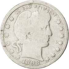 UNITED STATES, Barber Quarter, Quarter, 1898, U.S. Mint, KM #114, VG(8-10),...