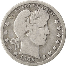 UNITED STATES, Barber Quarter, Quarter, 1909, U.S. Mint, KM #114, VF(20-25),...