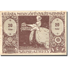 Nota, Hungria, Szombathely, 20 Fillér, personnage, 1920 UNC(63) Mehl:FS SZO-7.6