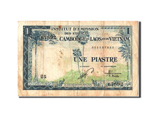 Indochine, 1 Piastre = 1 Dong  type 1953-54