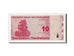 Geldschein, Simbabwe, 10 Dollars, 2009, 2009-02-02, KM:94, UNZ