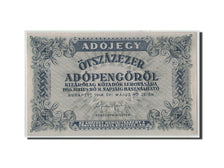 Hongrie, 500,000 (Ötszazezer) Adópengö, 1946, KM:139b, 1946-05-25, SUP